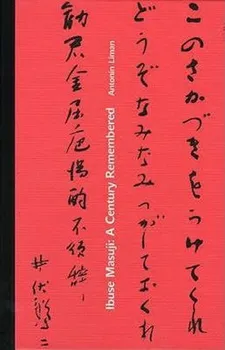 Cizojazyčná kniha Ibuse Masuji: A Century Remembered - Antonín Líman (EN)