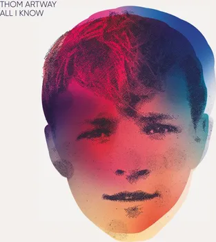 Česká hudba All I Know - Thom Artway [CD]