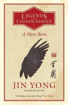Cizojazyčná kniha A Hero Born - Jin Yong (EN)