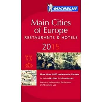 Main cities of Europe: Restaurants and Hotels 2015 - Michelin (EN)
