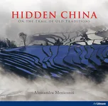 Hidden China: On The Trail Of Old…