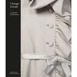 Vintage Details: A Fashion Sourcebook -…