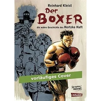 Komiks pro dospělé Der Boxer Die wahre Geschichte des Hertzko Haft - Reinhard Kleist