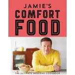 Jamie's Comfort Food: The Ultimate…