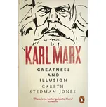 Karl Marx: Greatness and Illusion - Gareth Stedman Jones (EN)