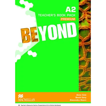 Beyond Level A2: Teacher's Book Premium…