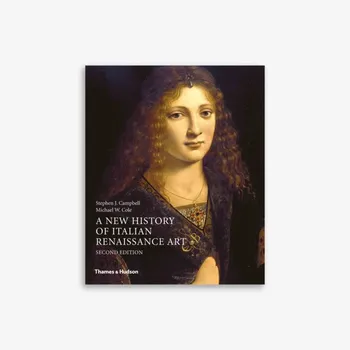 Cizojazyčná kniha A New History of Italian Renaissance Art - Stephen Campbell, Michael Cole (EN)