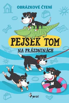 První čtění Pejsek Tom na prázdninách - Petr Šulc