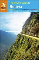 Rough Guide to Bolivia – Stephen Keeling, Shafik Meghji (EN)