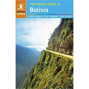 Rough Guide to Bolivia – Stephen Keeling, Shafik Meghji (EN)