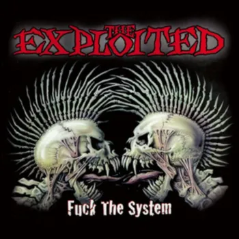 Zahraniční hudba Fuck The System - the Exploited [LP]