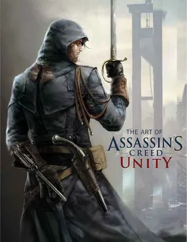 Cizojazyčná kniha Art of Assassin's Creed Unity – Paul Davies (EN)
