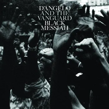 Zahraniční hudba Black Messiah - D'angelo & The Vanguard [LP]