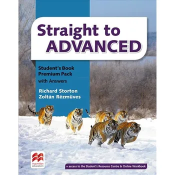 Anglický jazyk Straight to Advanced: Digital Students´ Book Premium Pack - Storton Richard