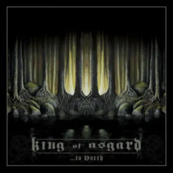 Zahraniční hudba ...To North - King Of Asgard [LP]