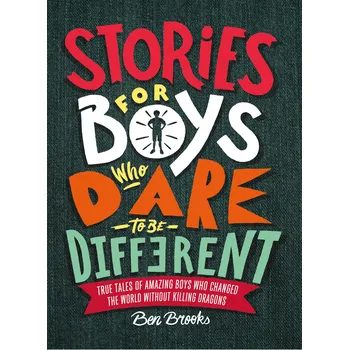 Stories for Boys Who Dare to be…