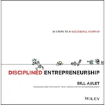 Disciplined Entrepreneurship : 24 Steps…