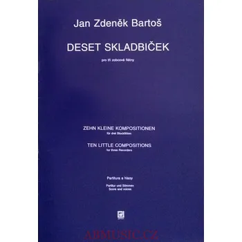 Jan Zdeněk Bartoš - 10 skladbiček pro 3 zobcové flétny