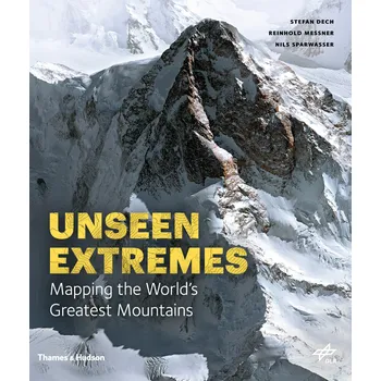 Cizojazyčná kniha Unseen Extremes: Mapping the World's Greatest Mountains – Stefan Dech, Reinhold Messner (EN)