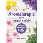 Aromaterapie podle ročních období -…