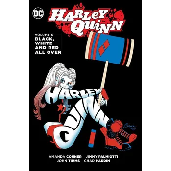 Harley Quinn: Black, White and Red All Over (Volume 6) - Amanda Conner (EN)