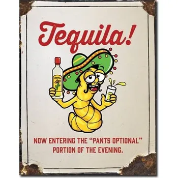 Plechová cedule CEDULE TEQUILA - PANTS OPTIONAL
