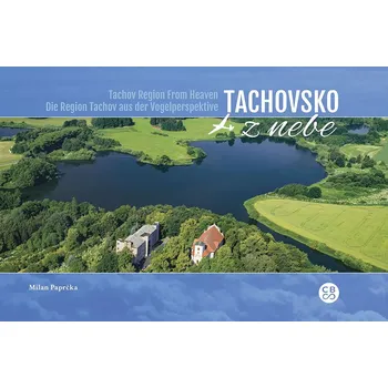 Tachovsko z nebe - Milan Paprčka 