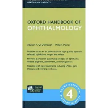 Oxford Handbook of Ophthalmology - Denniston Alastair K. O.
