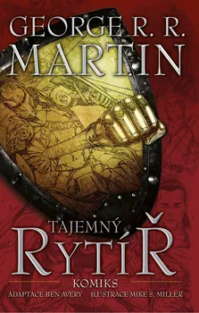 Tajemný rytíř: Komiks - George R.R. Martin