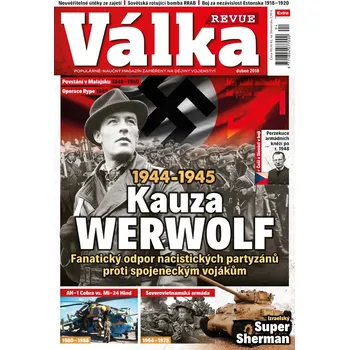 Časopis Válka Revue 4/2018 - Kauza Werwolf