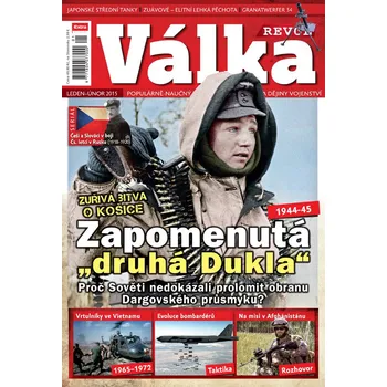 Časopis Válka Revue 1-2/2015 - Zapomenutá "druhá Dukla"