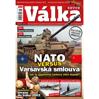 Časopis Válka Revue 6/2016 - NATO versus Varšavská smlouva