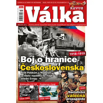 Časopis Válka Revue 3/2016 - Boj o hranice Československa
