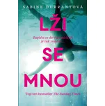 Lži se mnou - Sabine Durrant