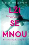 Lži se mnou - Sabine Durrant
