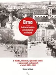 Brno: Kulturní město předválečné a…