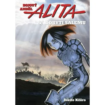 Komiks pro dospělé Bojový anděl Alita 4: Dobytí Salemu - Kiširo Jukito