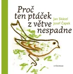 Proč ten ptáček z větve nespadne - Jan…