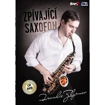 Česká hudba Zpívající saxofon - Frankie Zhyrnov [CD+DVD]