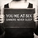 Sinners Never Sleep - You Me At Six [CD]