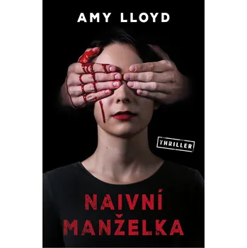 Naivní manželka - Amy Lloyd (2019) Naivní manželka - Amy Lloyd (2019)
