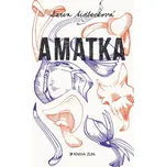 Amatka - Lukáš Novák, Karin Tidbeck