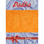 DADKA VRACOV Jersey prostěradlo 120 x…