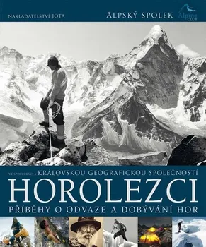 Horolezci: Příběhy o odvaze a dobývání hor - Jota