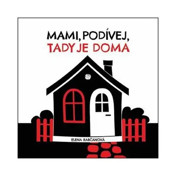 První čtění Mami, podívej, tady jsme doma Kniha