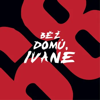Česká hudba Běž domů, Ivane! - Kolektiv autorů [CD]