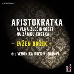 Aristokratka a vlna zločinnosti na…