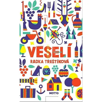 Veselí - Radka Třeštíková (2019, brožovaná), e-kniha