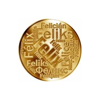 Česká jména - Felix - velká zlatá medaile 1 Oz