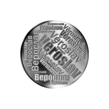 Česká jména - Věroslav - velká stříbrná medaile 1 Oz